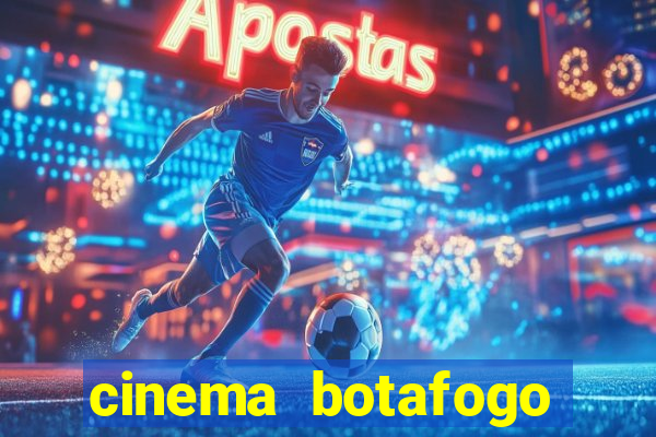 cinema botafogo praia shopping